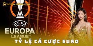 Tỷ lệ cá cược euro kèo nhà cái