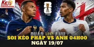 Soi Kèo Pháp Vs Anh 04h00 Ngày 19/07