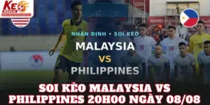 Soi Kèo Malaysia Vs Philippines 20h00 Ngày 08/08