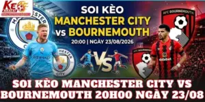 Soi Kèo Manchester City Vs Bournemouth 20h00 Ngày 23/08