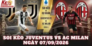 Soi Kèo Juventus Vs Ac Milan Ngày 07/09/2026