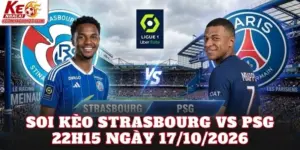 Soi Kèo Strasbourg Vs PSG 22h15 Ngày 17/10/2026